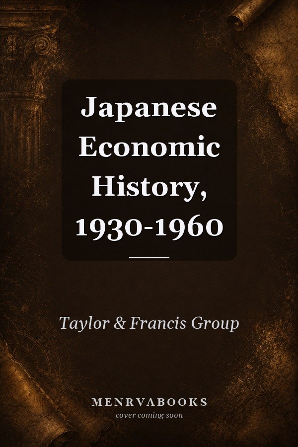 Japanese Economic History, 1930-1960
