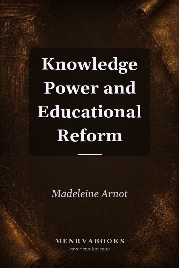 Knowledge Power and Educational Reform
