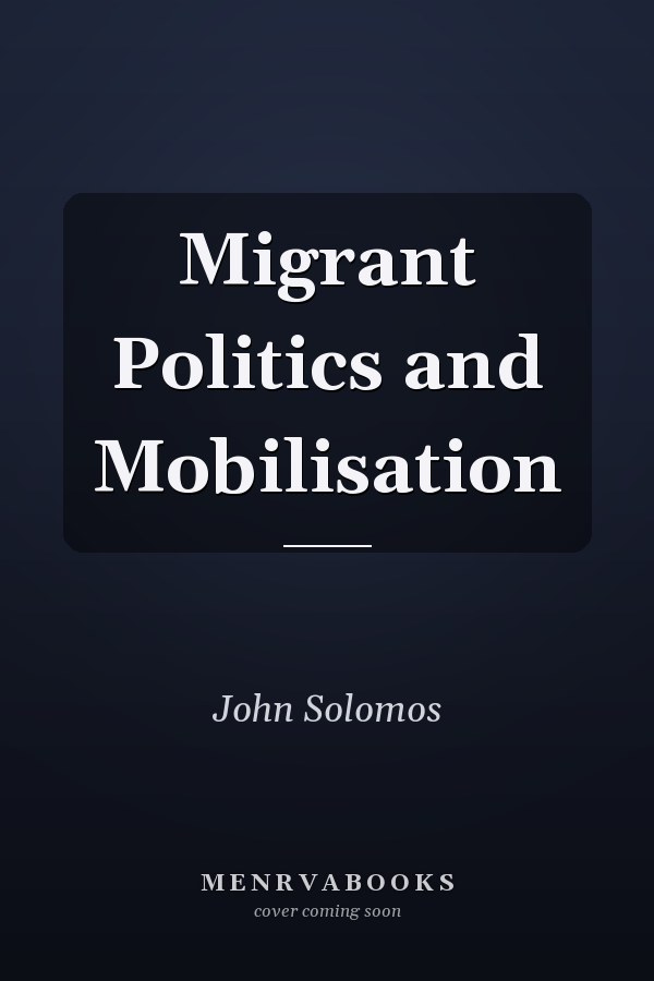 Migrant Politics and Mobilisation