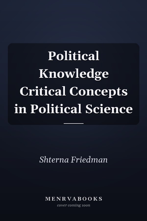 Political Knowledge Critical Concepts in Political Science