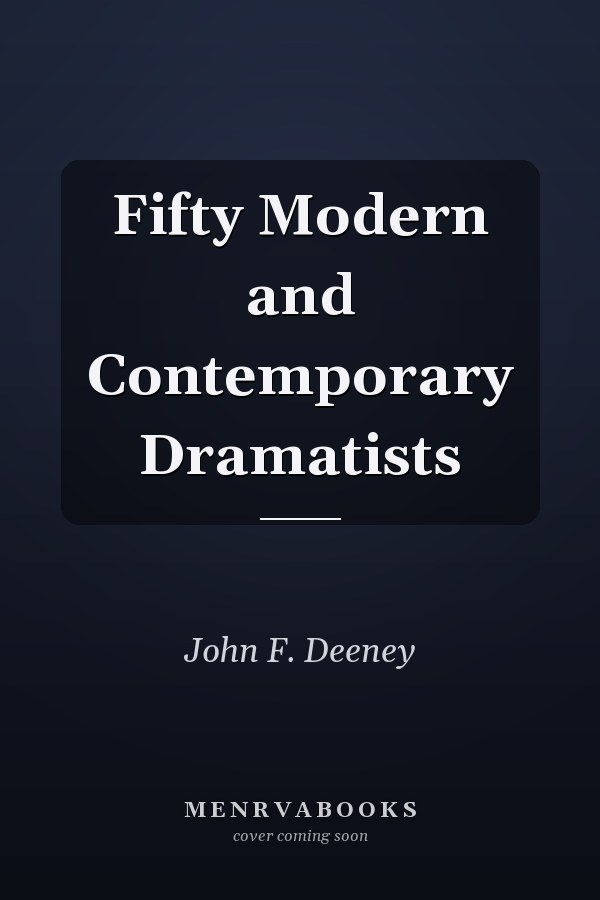 Fifty Modern and Contemporary Dramatists