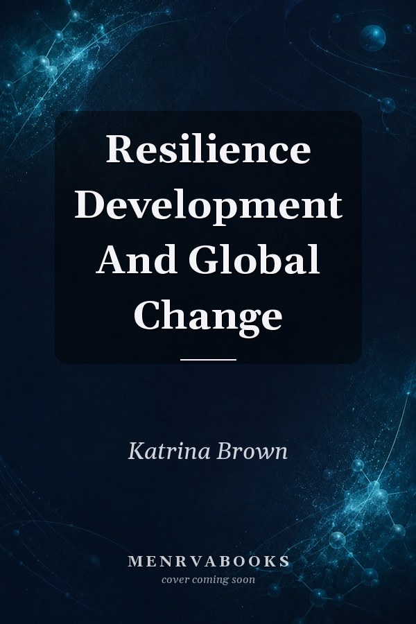 Resilience Development and Global Change