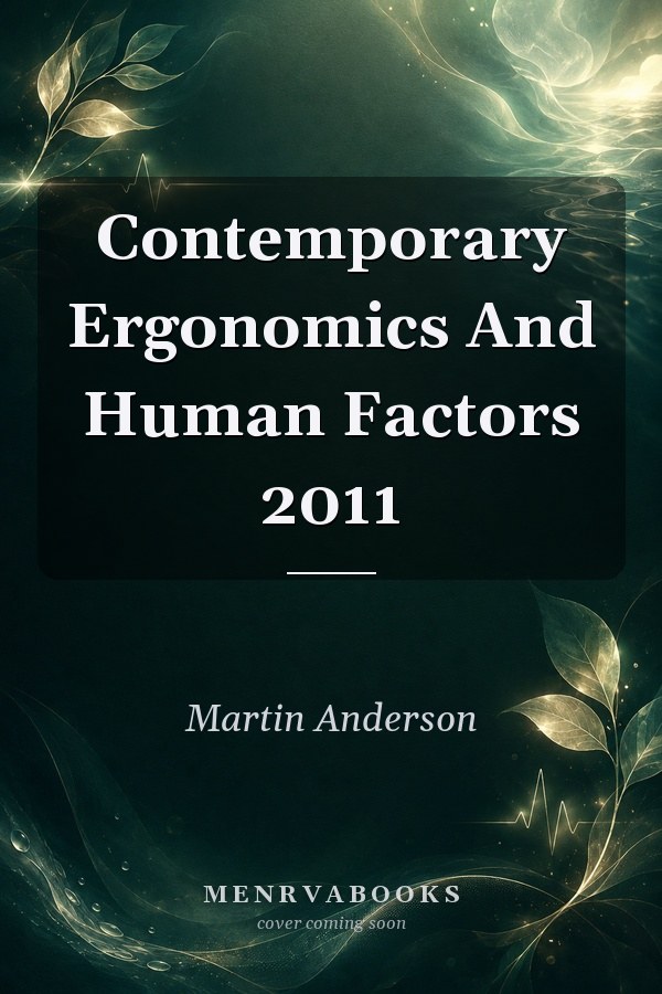 Contemporary Ergonomics And Human Factors 2011
