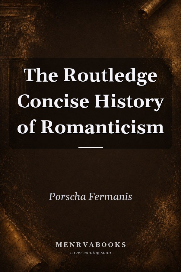The Routledge Concise History of Romanticism