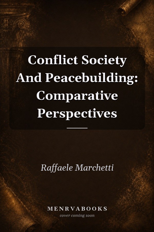 Conflict Society And Peacebuilding: Comparative Perspectives
