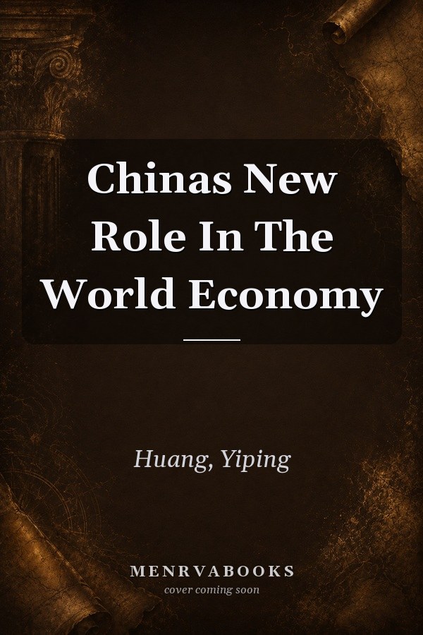 China's New Role In The World Economy