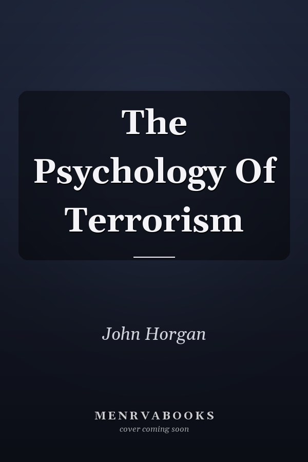 The Psychology Of Terrorism