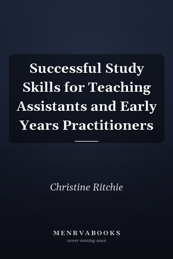 Successful Study Skills for Teaching Assistants and Early Years Practitioners