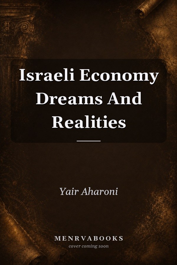 Israeli Economy Dreams And Realities