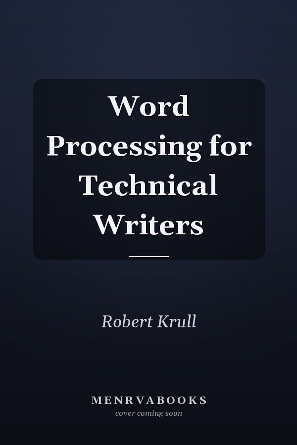 Word Processing for Technical Writers