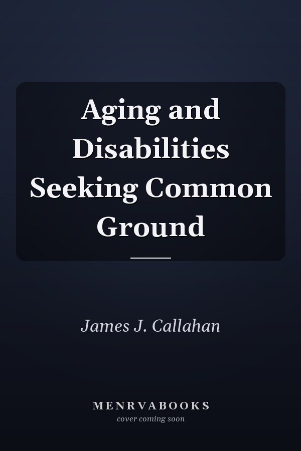 Aging and Disabilities Seeking Common Ground