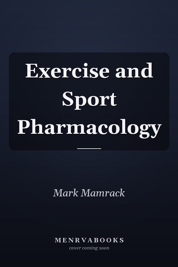 Exercise and Sport Pharmacology