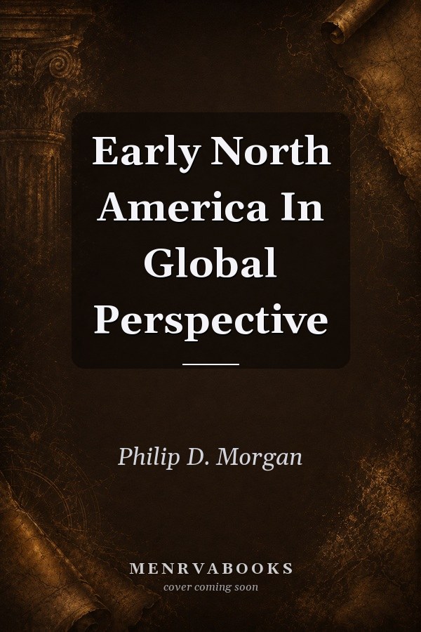 Early North America In Global Perspective