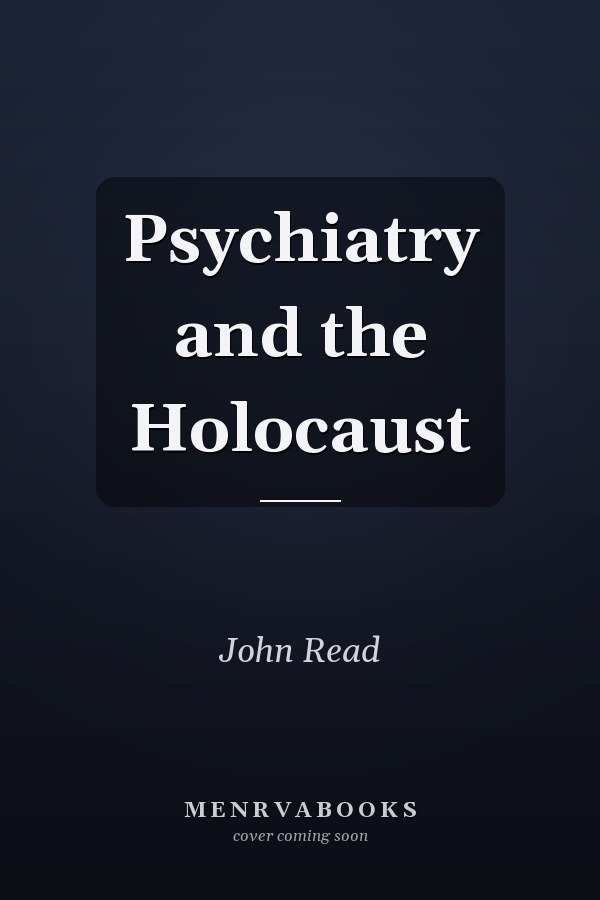Psychiatry and the Holocaust