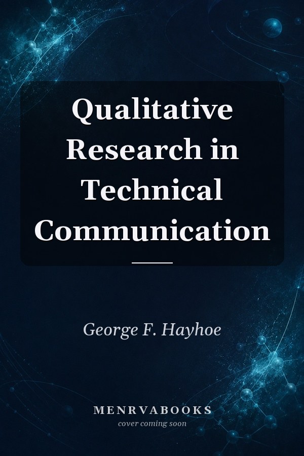 Qualitative Research in Technical Communication