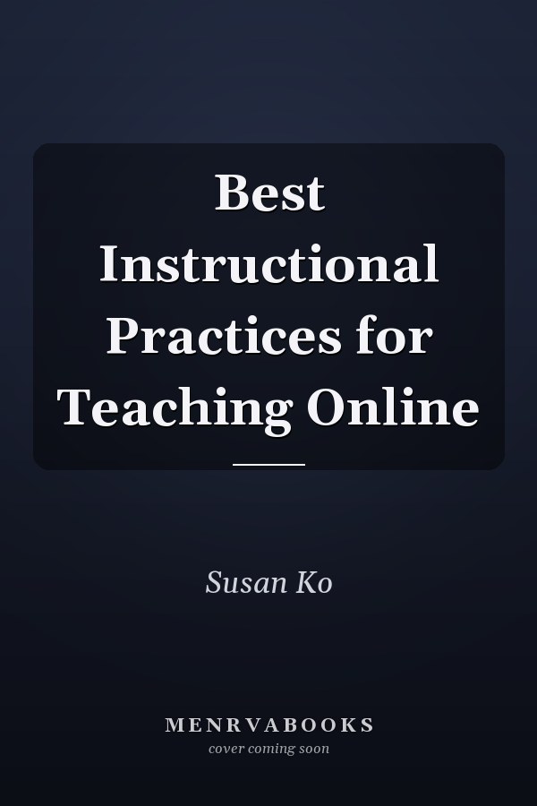 Best Instructional Practices for Teaching Online