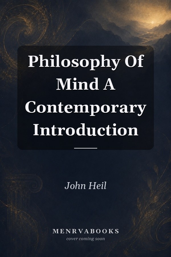 Philosophy Of Mind A Contemporary Introduction