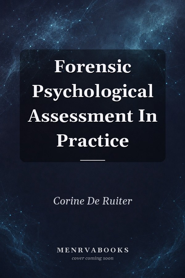 Forensic Psychological Assessment in Practice