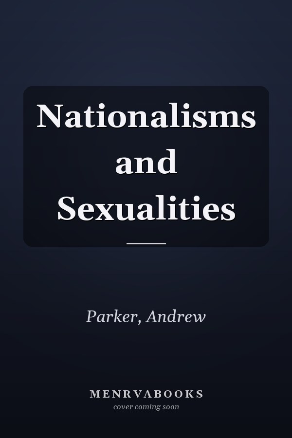 Nationalisms and Sexualities