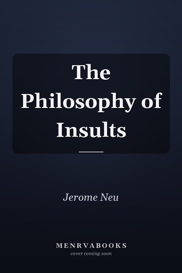 The Philosophy of Insults
