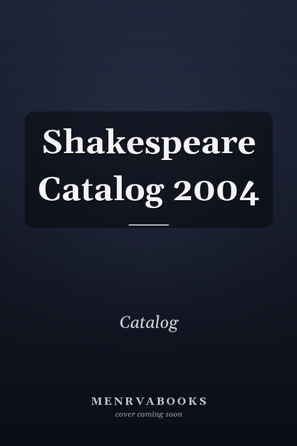 Shakespeare Catalog 2004