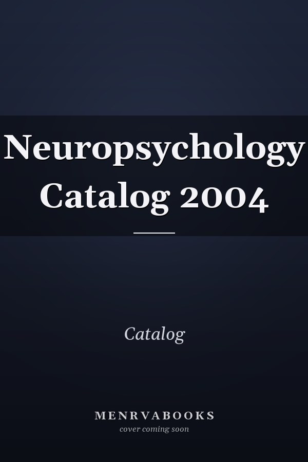 Neuropsychology Catalog 2004