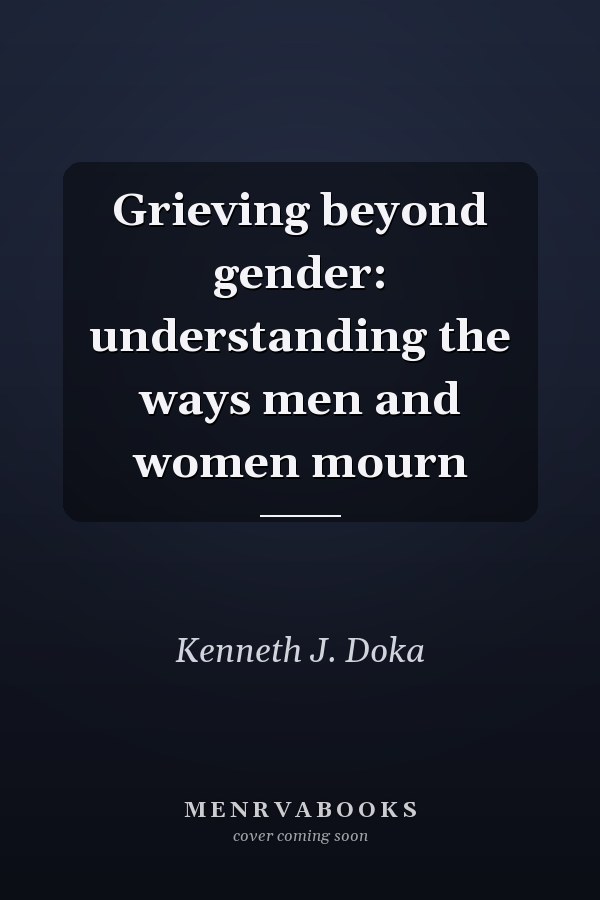 Grieving beyond gender: understanding the ways men and women mourn