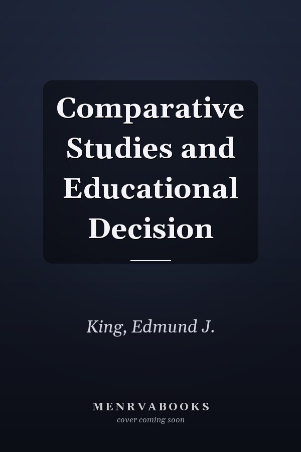 Comparative Studies and Educational Decision