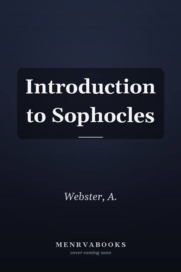 Introduction to Sophocles