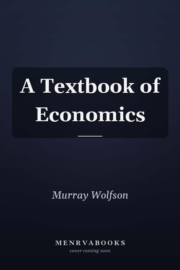 A Textbook of Economics