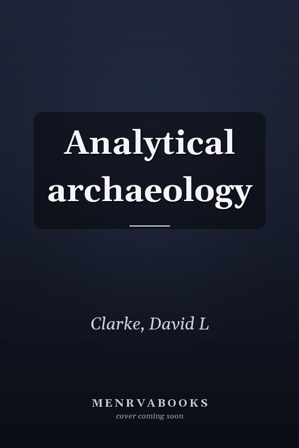 Analytical archaeology