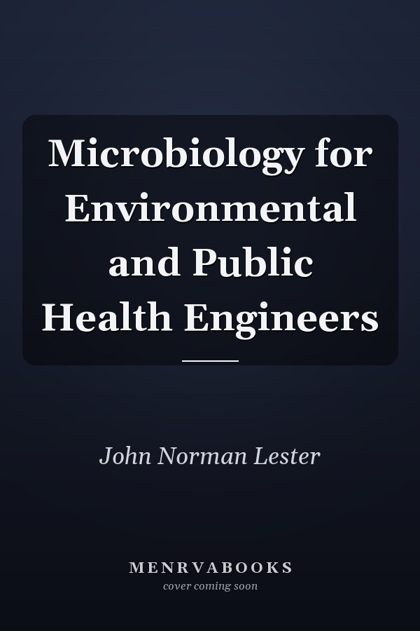 Microbiology for Environmental and Public Health Engineers
