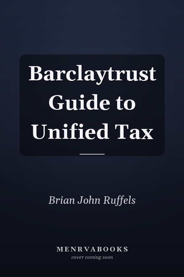 Barclaytrust Guide to Unified Tax