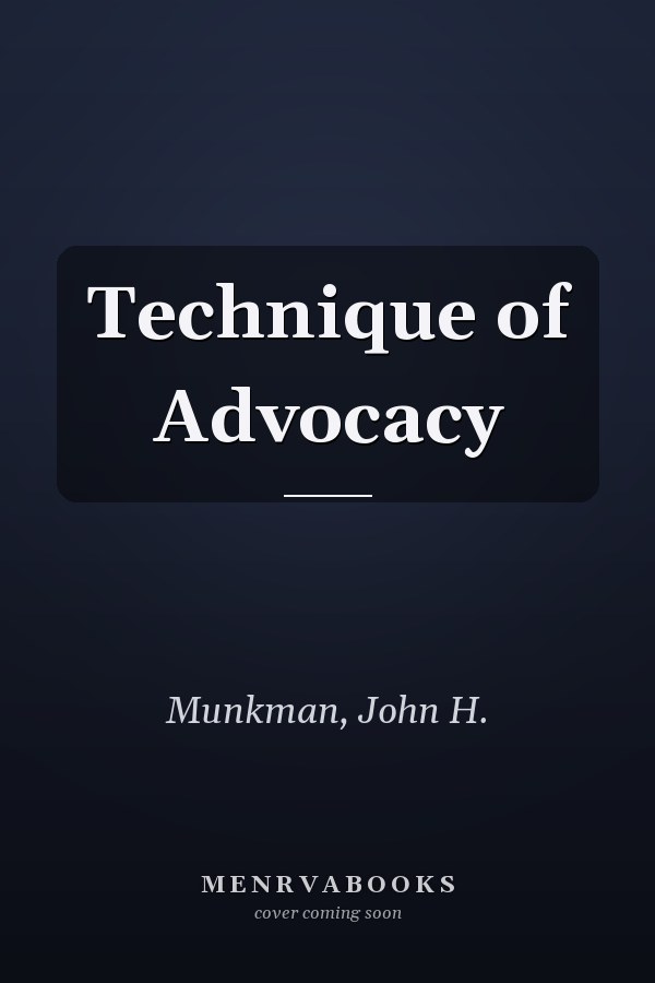 Technique of Advocacy