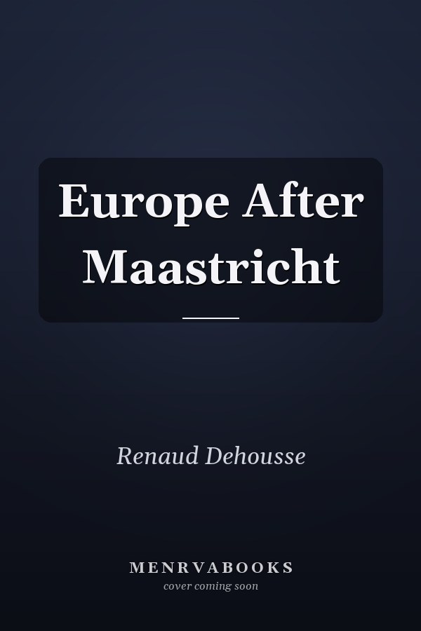Europe After Maastricht