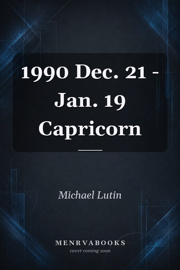 1990 Dec. 21 - Jan. 19 Capricorn