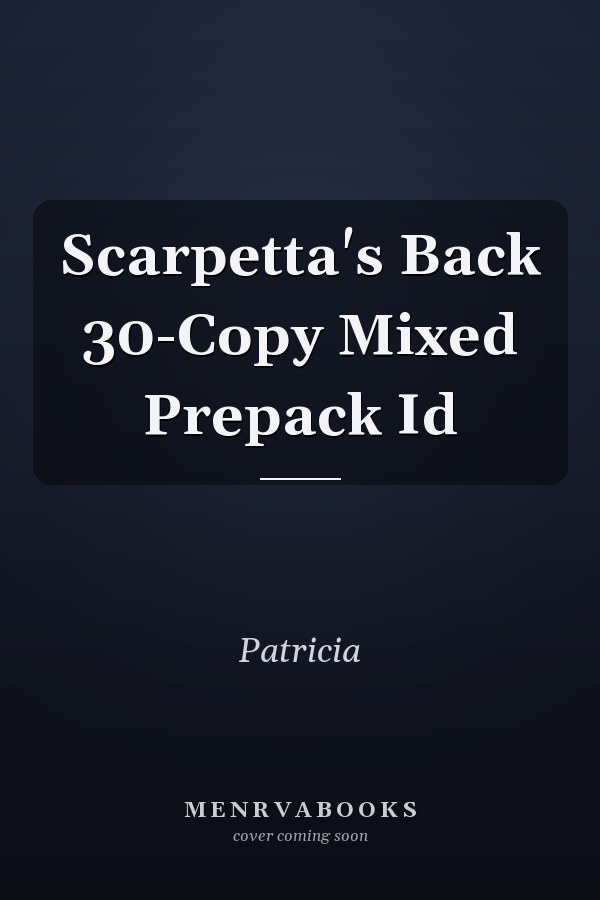 Scarpetta's Back 30-Copy Mixed Prepack Id