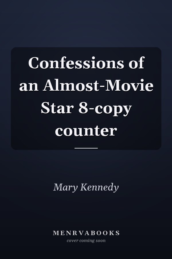Confessions of an Almost-Movie Star 8-copy counter