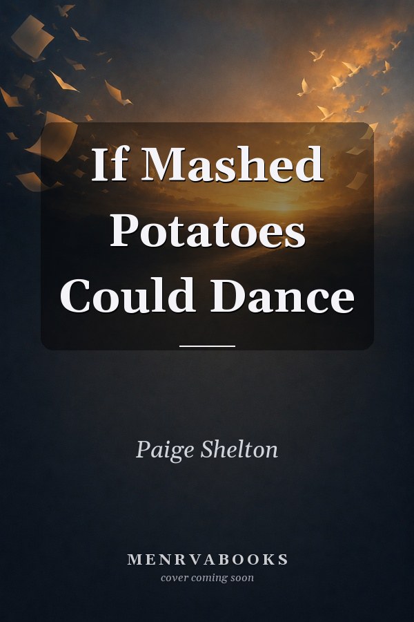 If Mashed Potatoes Could Dance