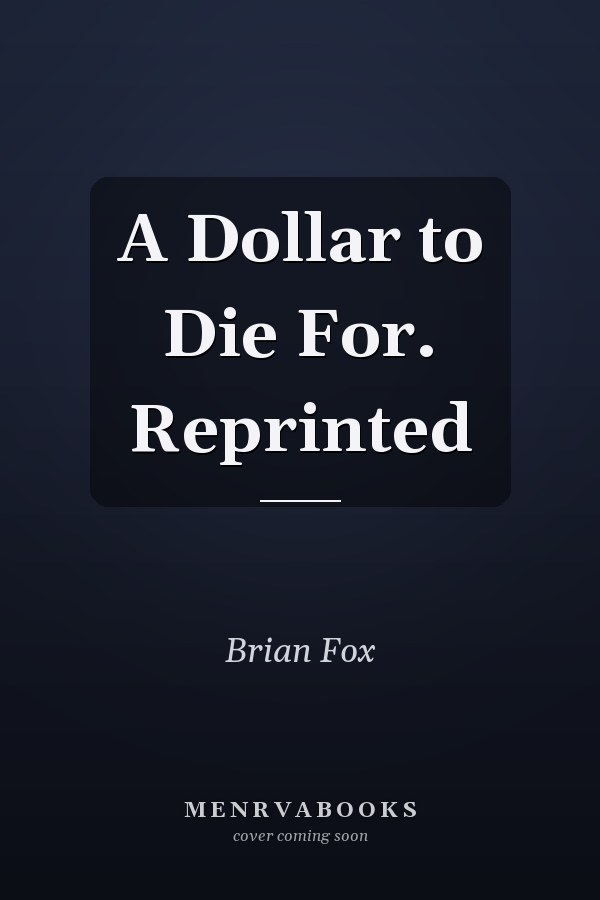 A Dollar to Die For. Reprinted