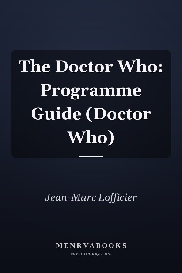 The Doctor Who: Programme Guide (Doctor Who)
