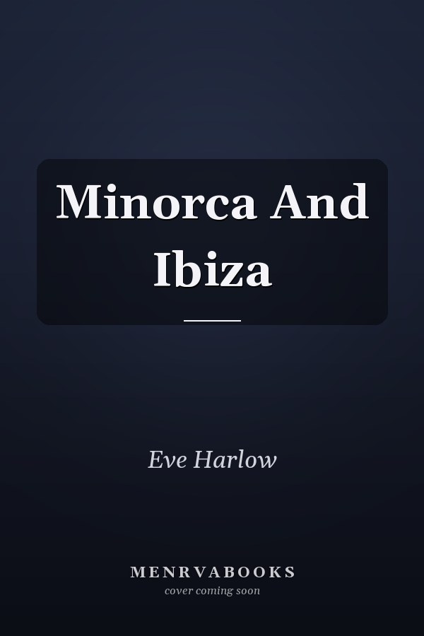 Minorca And Ibiza