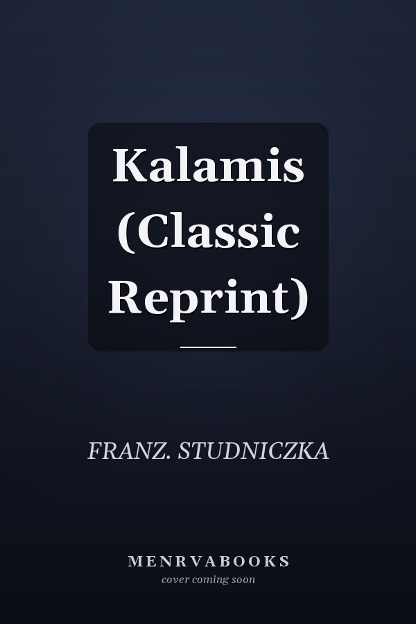 Kalamis (Classic Reprint)
