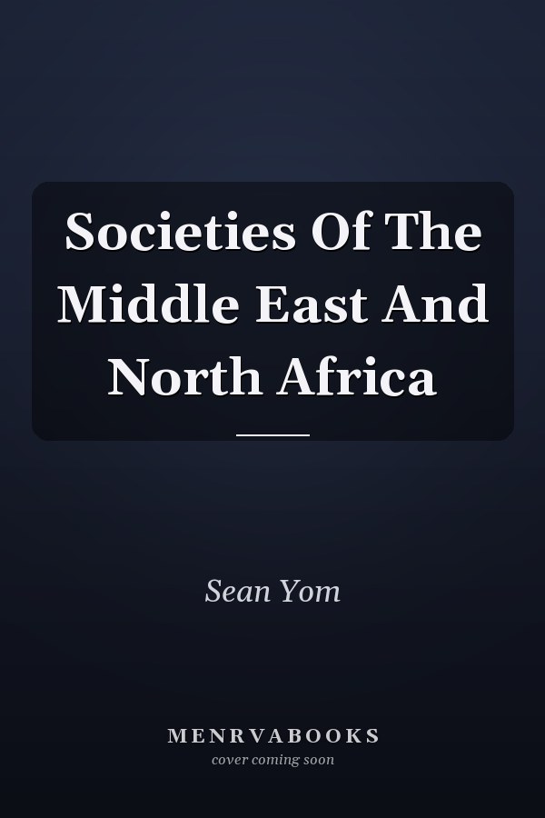 Societies Of The Middle East And North Africa