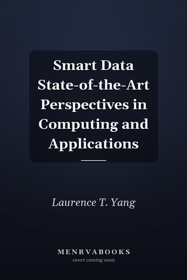 Smart Data State-of-the-Art Perspectives in Computing and Applications
