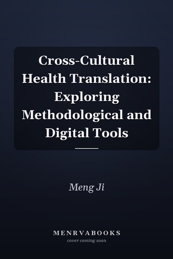 Cross-Cultural Health Translation: Exploring Methodological and Digital Tools