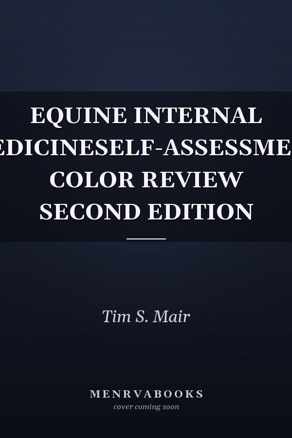 EQUINE INTERNAL MEDICINESELF-ASSESSMENT COLOR REVIEW SECOND EDITION