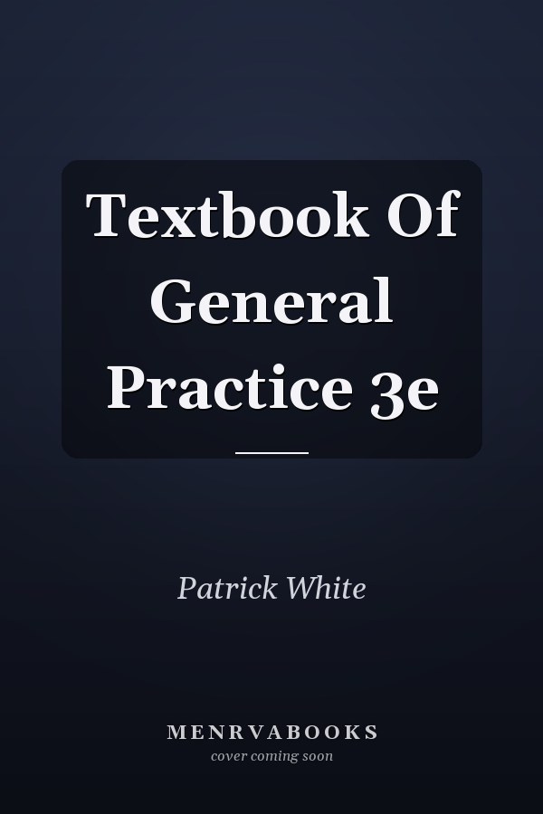 Textbook Of General Practice 3e