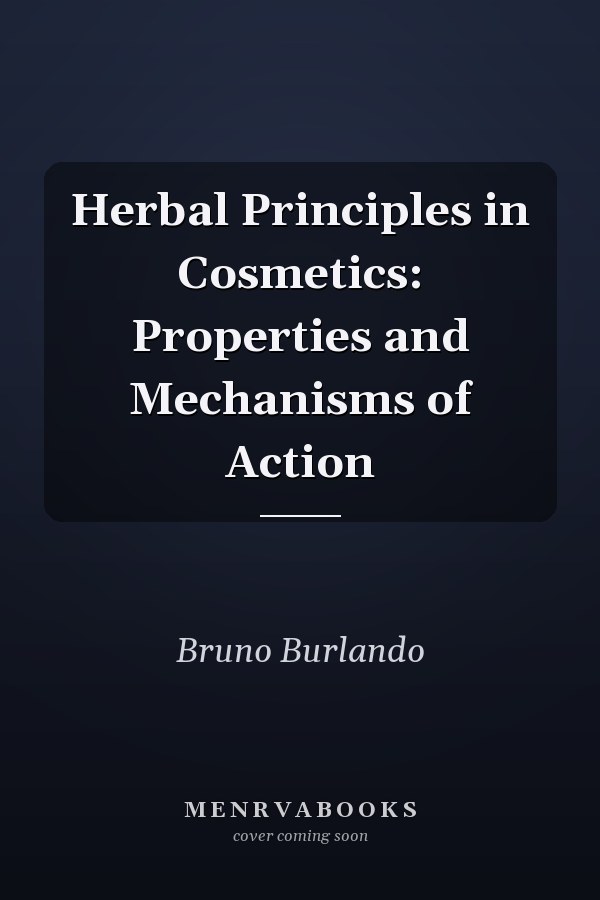 Herbal Principles in Cosmetics: Properties and Mechanisms of Action