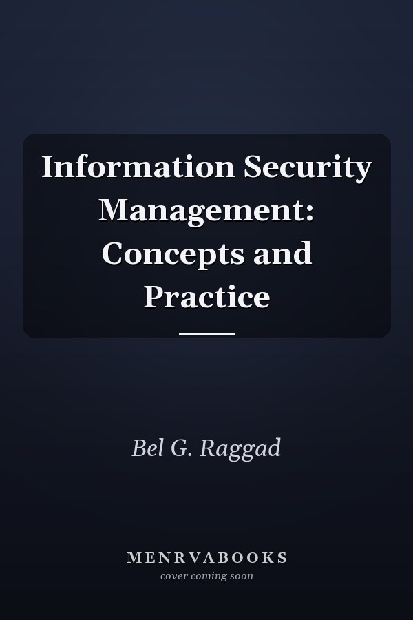 Information Security Management: Concepts and Practice